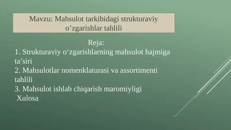 Mahsulot tarkibidagi strukturaviy o’zgarishlar tahlili