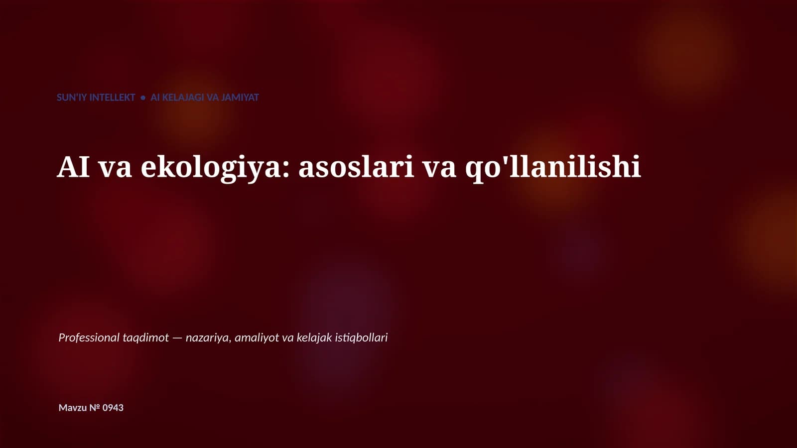 SUN'IY INTELLEKT • AI KELAJAGI VA JAMIYAT