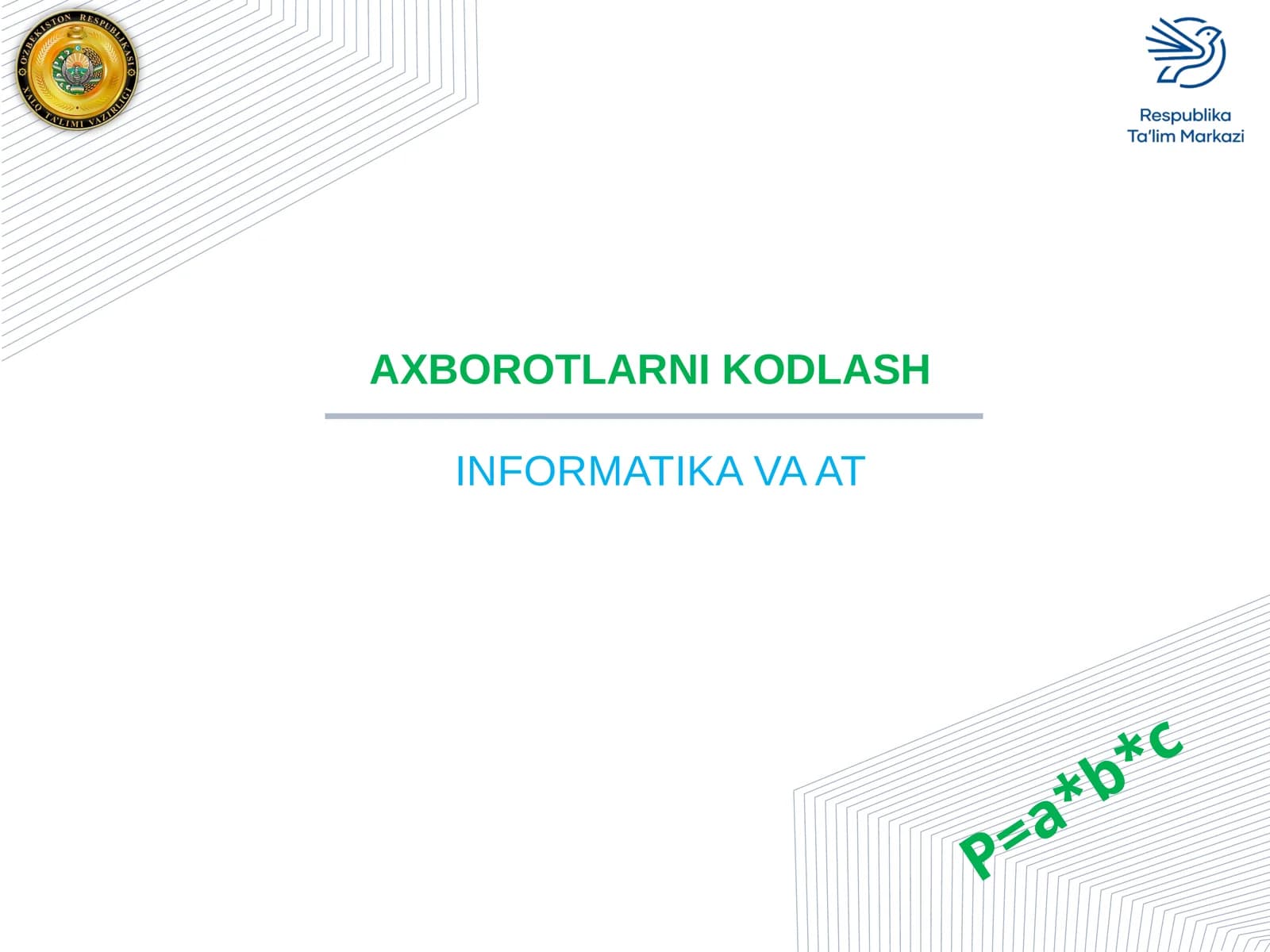 Axborotlarni kodlash ma'ruza