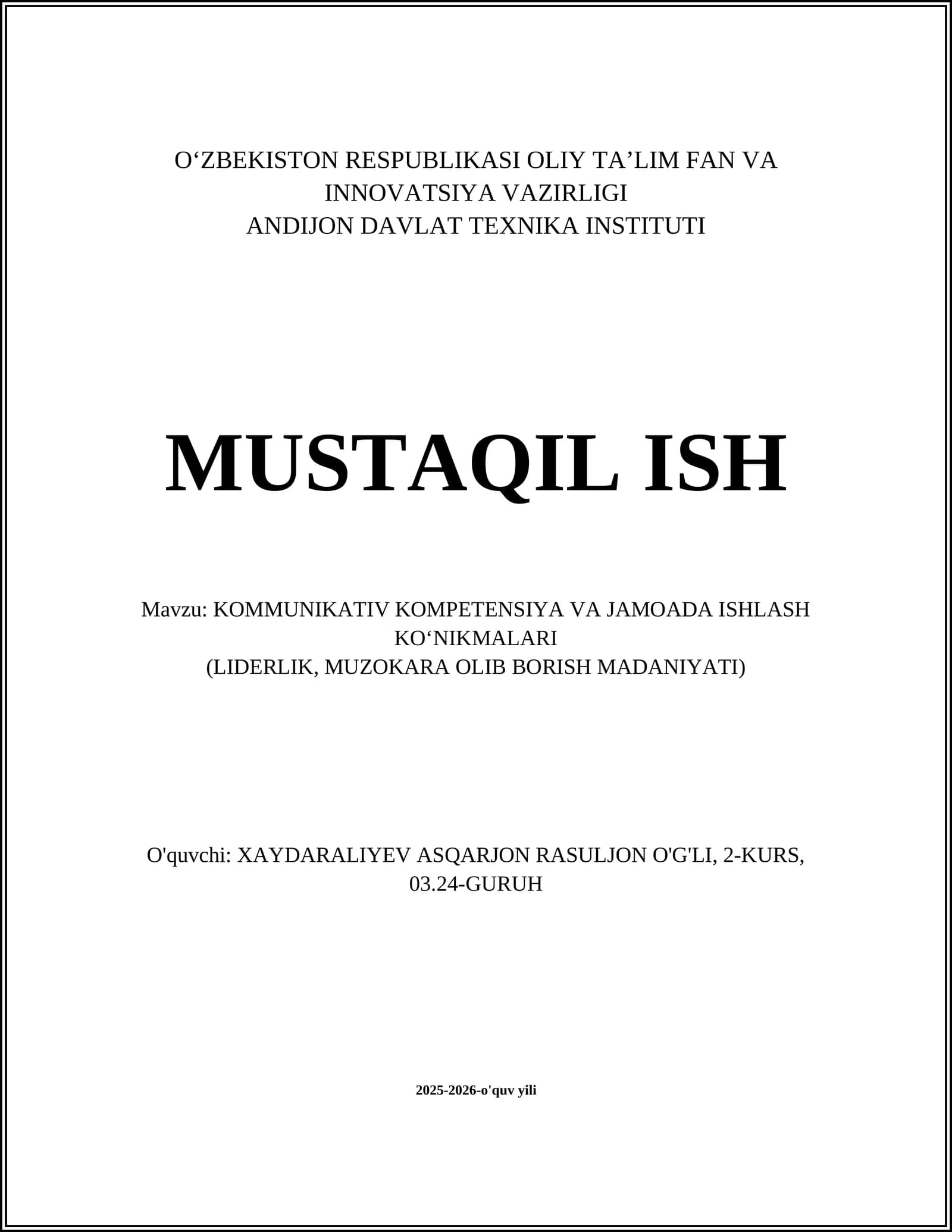 KOMMUNIKATIV KOMPETENSIYA VA JAMOADA ISHLASH KO‘NIKMALARI (LIDERLIK, MUZOKARA OLIB BORISH MADANIYATI)