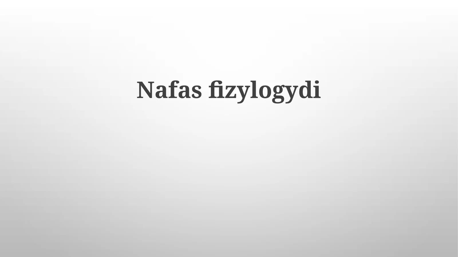 Nafasfizyologydi