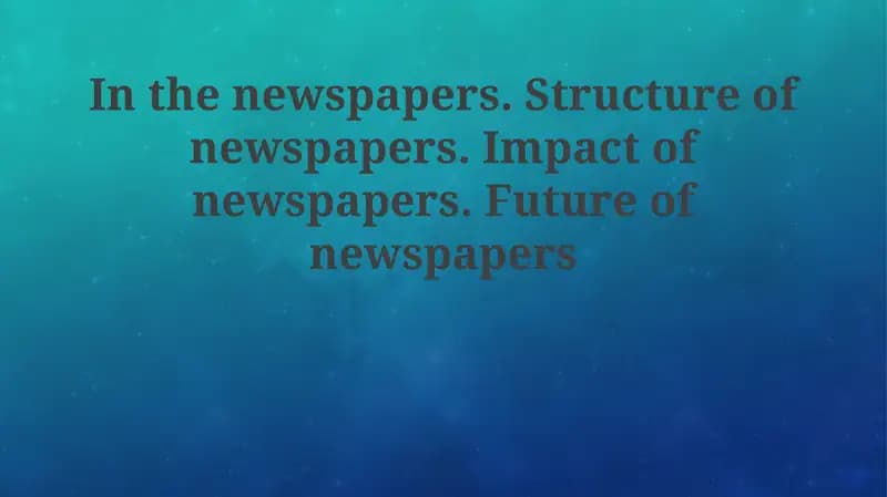 Newspapers: Structure and Function