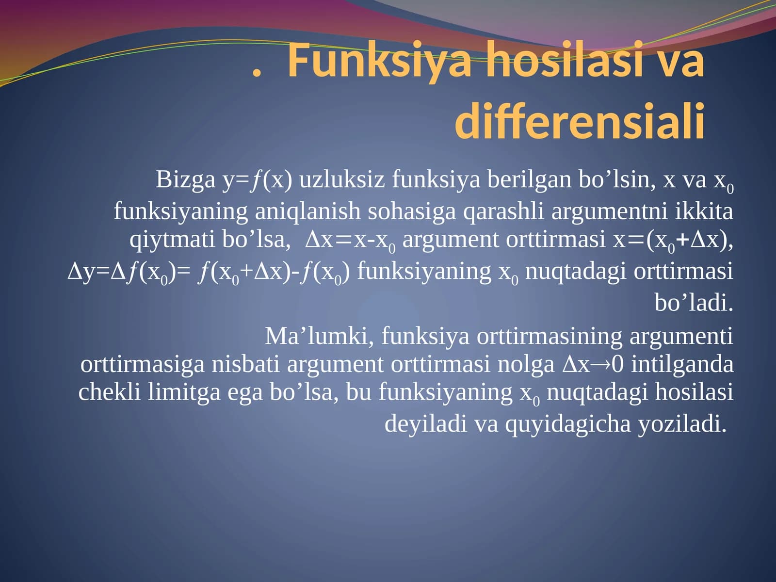 Funksiya hosilasiva differensiali