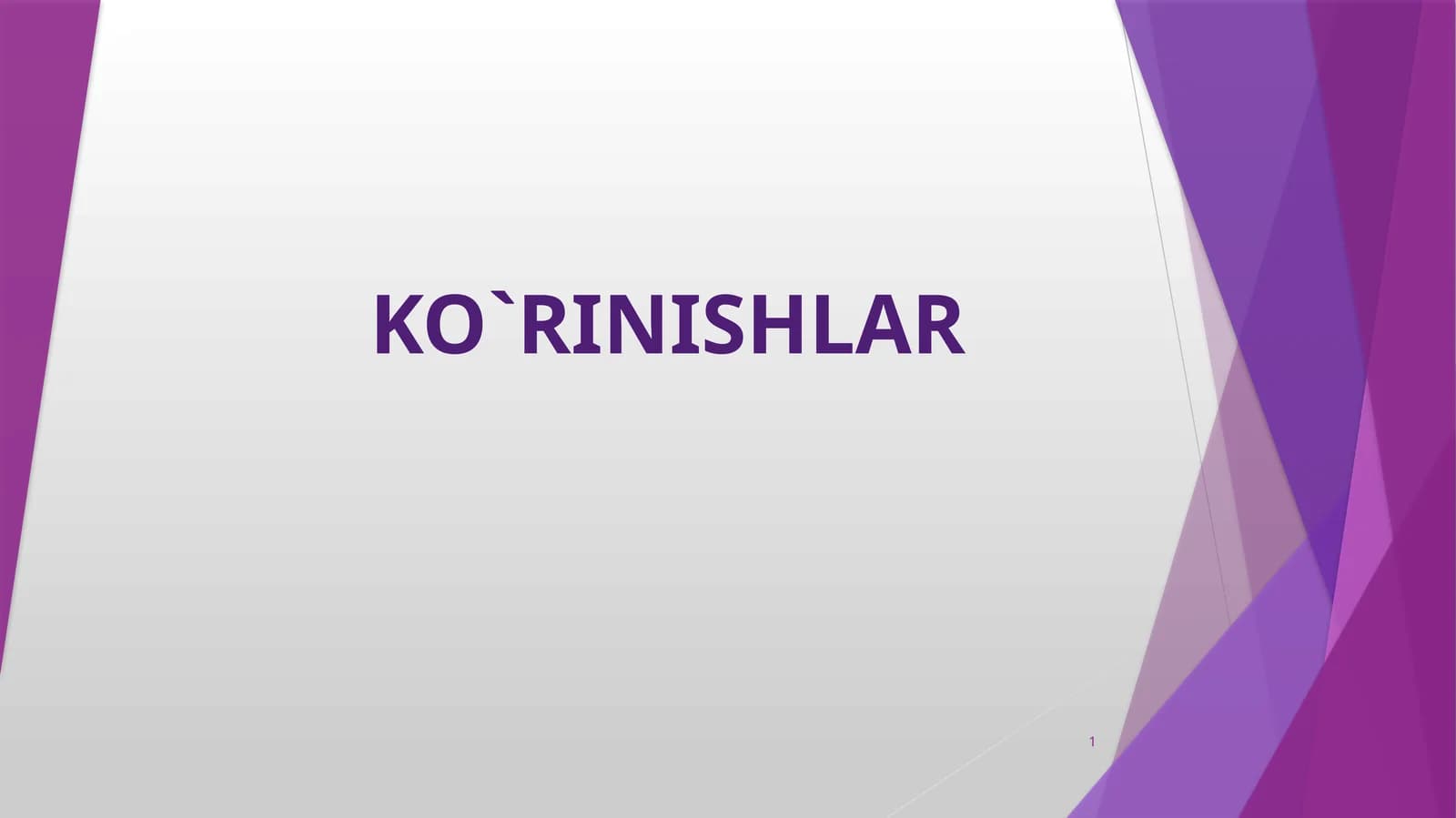 KO`RINISHLAR
