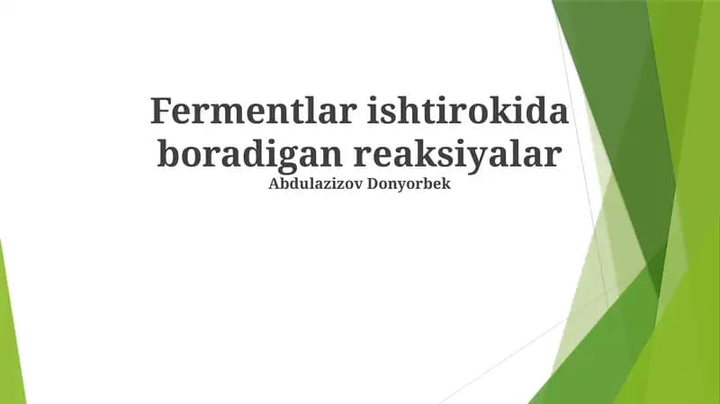 Fermentlar ishtirokida boradigan reaksiyalar