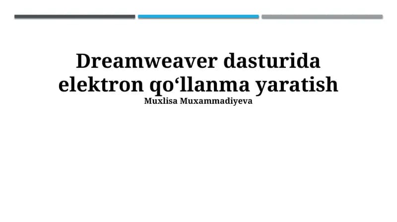 Dreamweaver dasturida elektron qo‘llanma yaratish