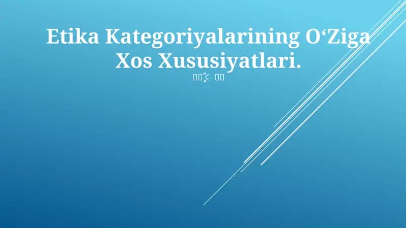 Etika Kategoriyalarining O‘Ziga Xos Xususiyatlari