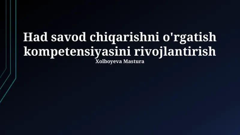 Had savod chiqarishni o'rgatish kompetensiyasini rivojlantirish