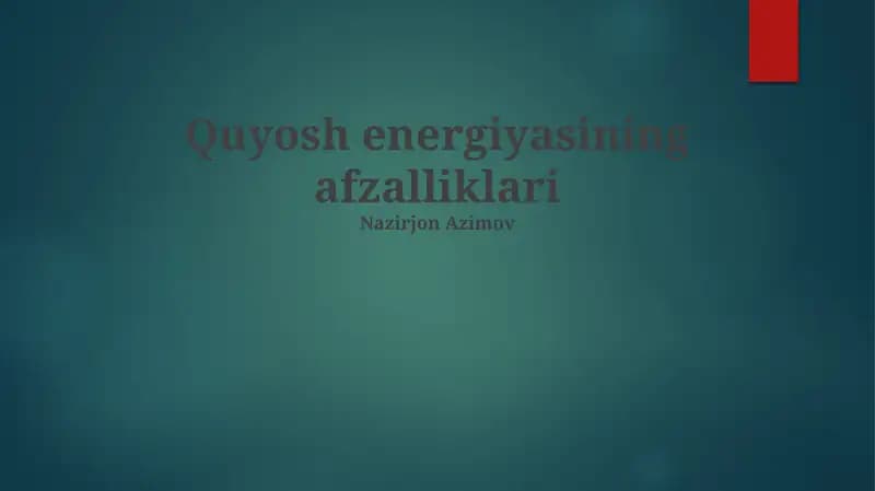 Quyosh energiyasining afzalliklari