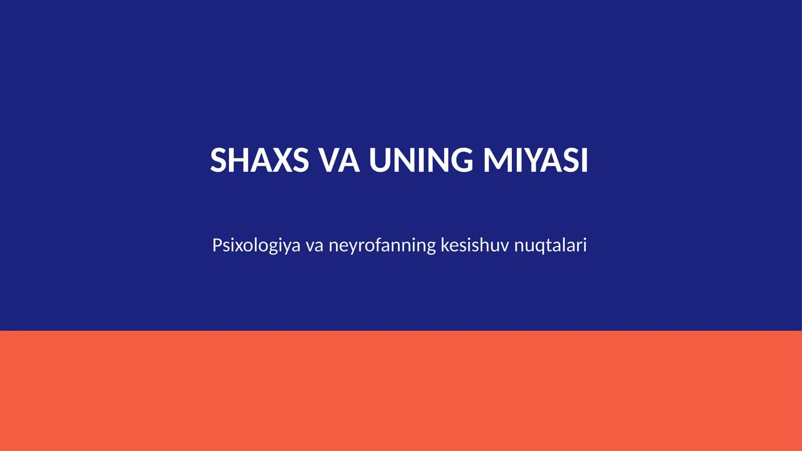 Shaxs va uning miyasi