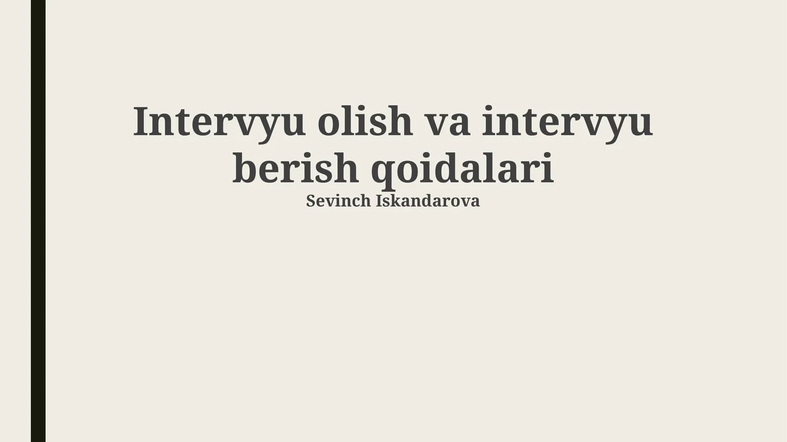Intervyu olish va intervyu berish qoidalari