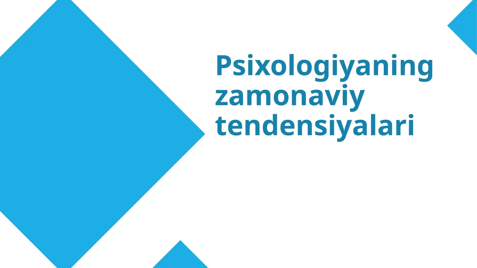 Psixologiyaning zamonaviy tendensiyalari