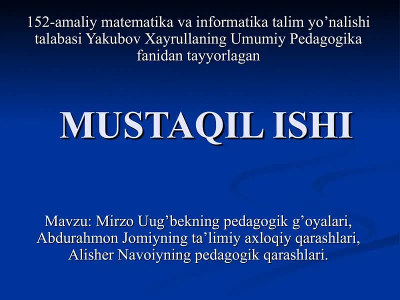 Abdurahmon Jomiy va Alisher Navoiyning pedagogik qarashlari haqida.