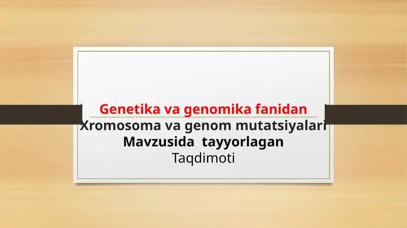 Xromosoma va genom mutatsiyalari