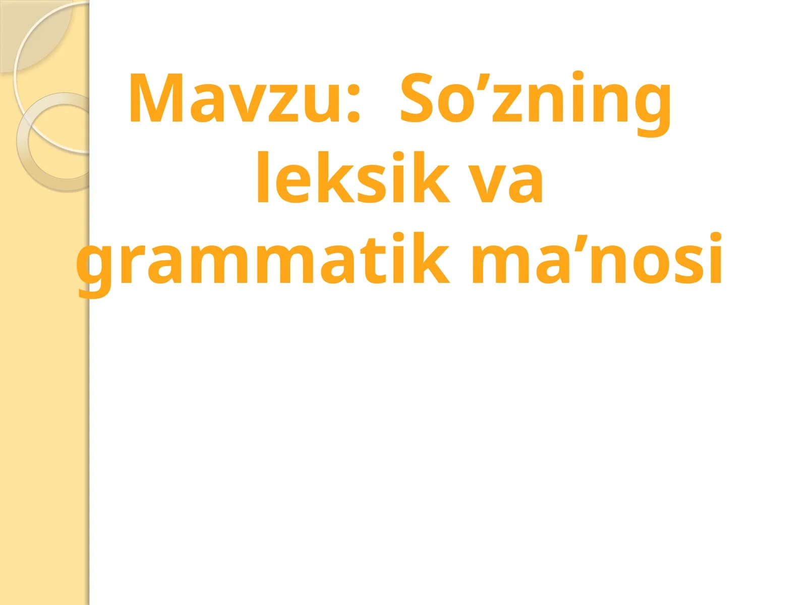So’zning leksik va grammatik ma’nosi