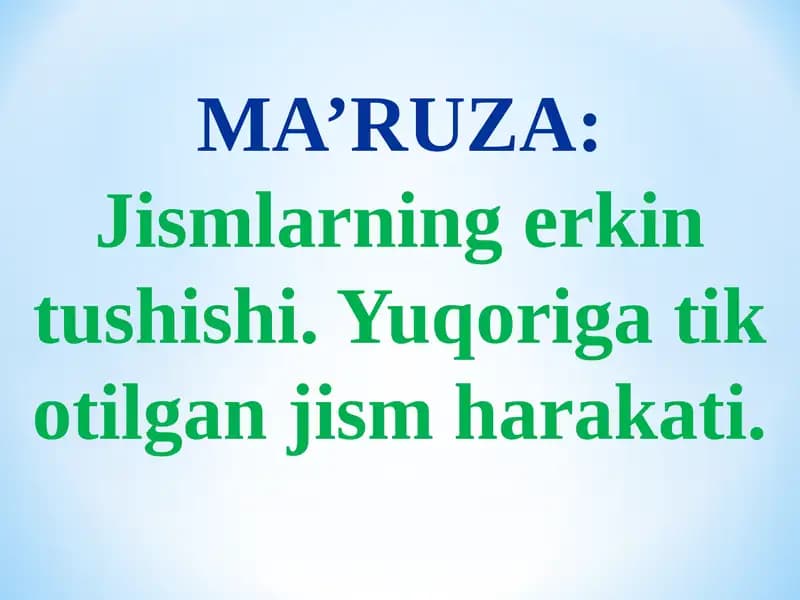 Jismlarning erkin tushishi
