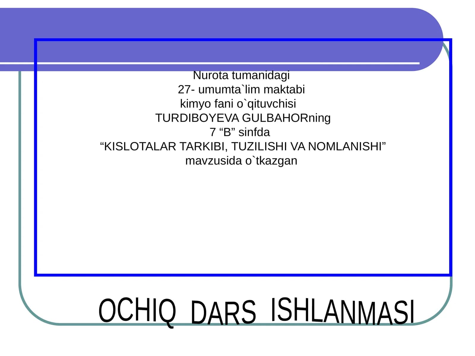 KISLOTALAR TARKIBI, TUZILISHI VA NOMLANISHI