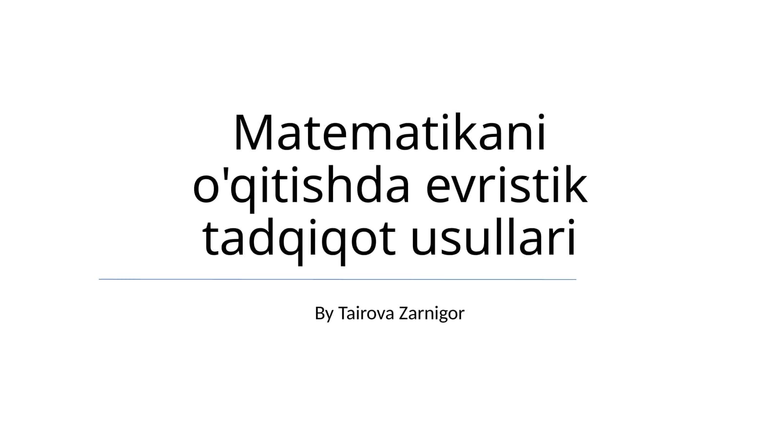 Matematikani o'qitishda evristik tadqiqot usullari