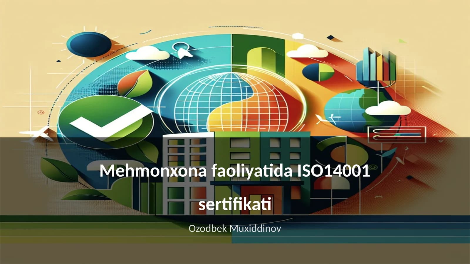 Mehmonxona faoliyatida ISO14001 sertifikati
