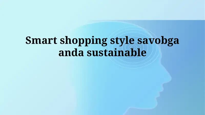 Smart shopping style savobgaandasustainable