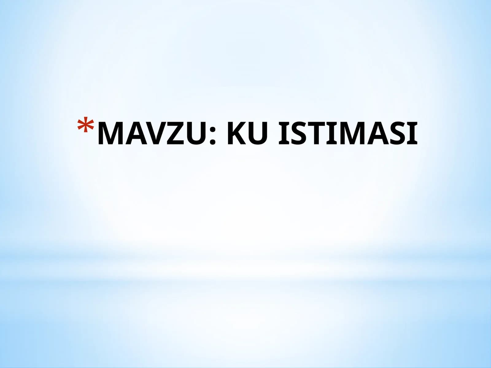 KU ISTIMASI