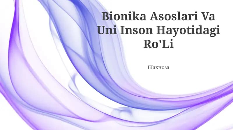 Bionika Asoslari Va Uni Inson Hayotidagi Ro'Li