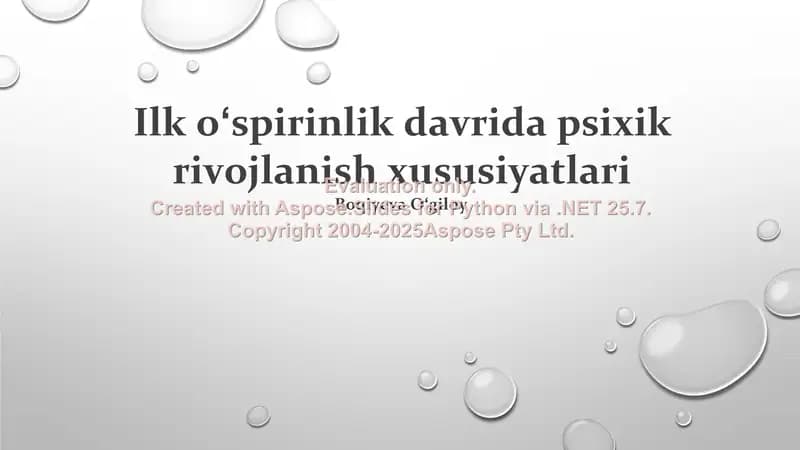Ilk oʻspirinlik davrida psixik rivojlanish xususiyatlari
