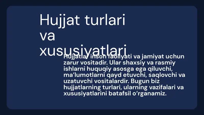 Hujjat turlari va xususiyatlari