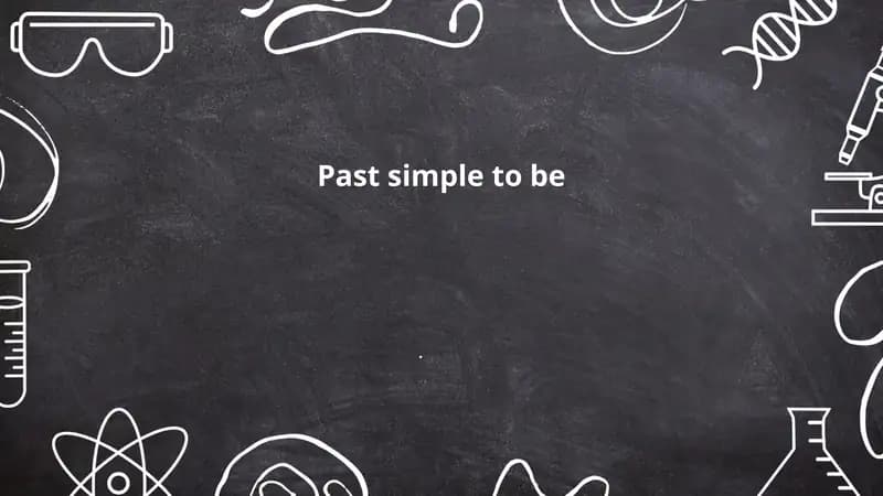 Past simple to be