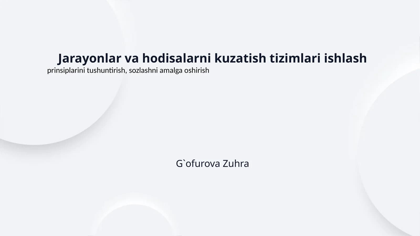 Jarayonlar va hodisalarni kuzatish tizimlari ishlash