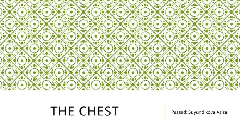 The chest