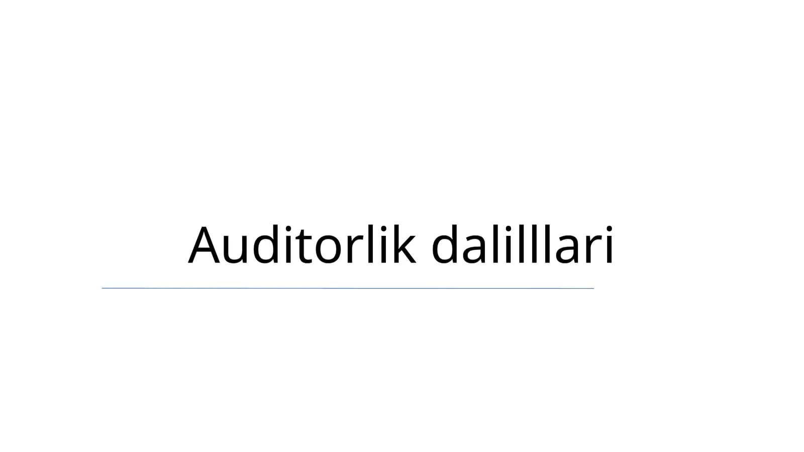 Auditorlik dalilllari