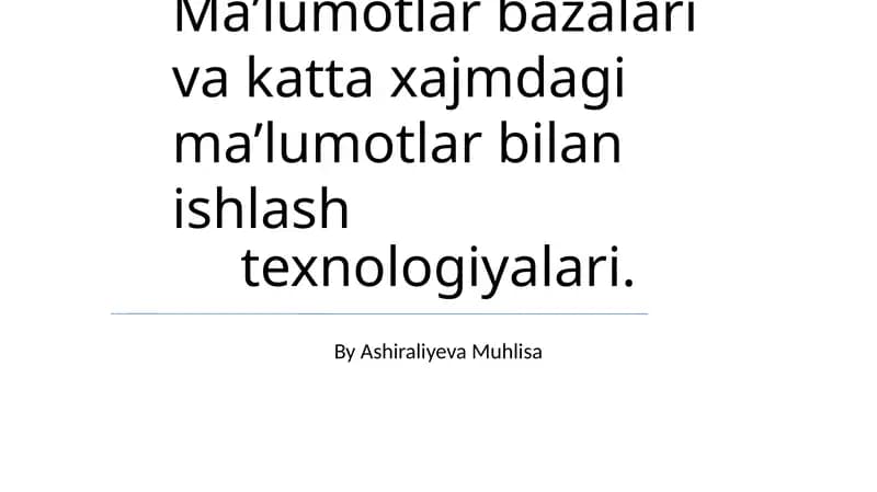 Katta Ma'lumotlar bilan Ishlash Texnologiyalari
