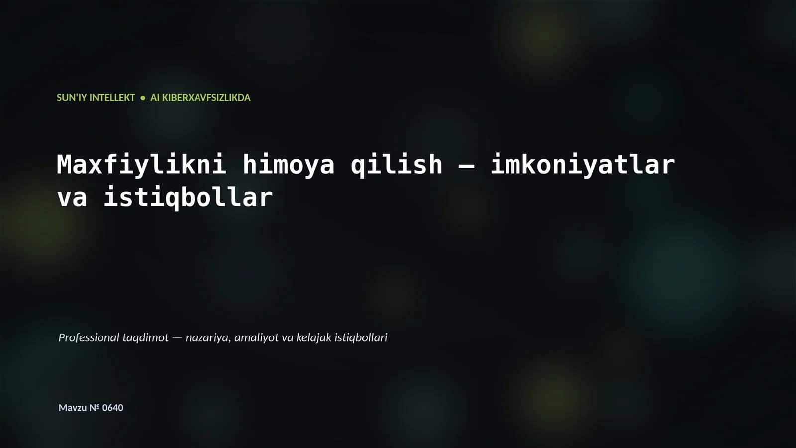 SUN'IY INTELLEKT • AI KIBERXAVFSIZLIKDA