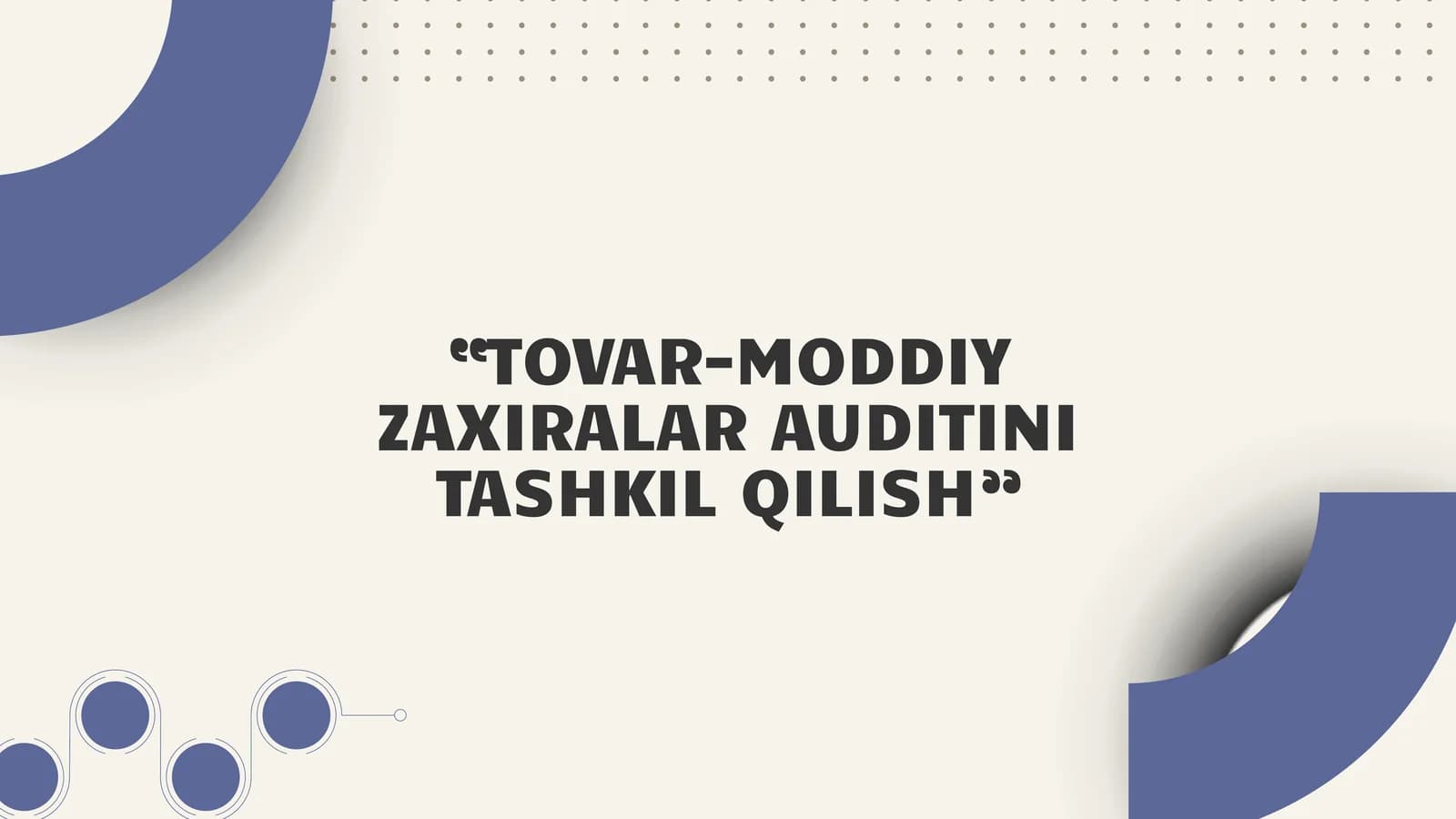 TOVAR-MODDIY ZAXIRALAR AUDITINI TASHKIL QILISH