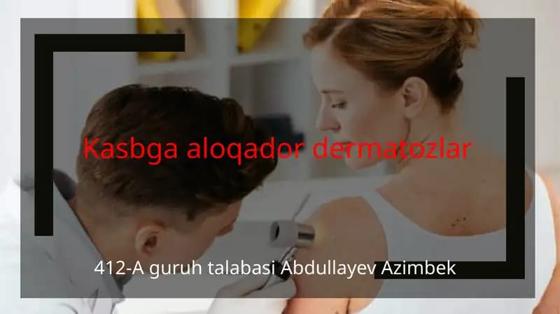 Kasbga aloqador dermatozlar