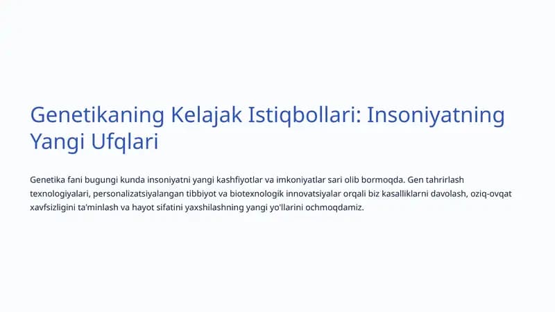 Genetikaning Kelajak Istiqbollari: Insoniyatning Yangi Ufqlari