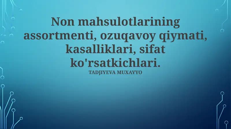 Non mahsulotlari assortimenti, ozuqaviy qiymati