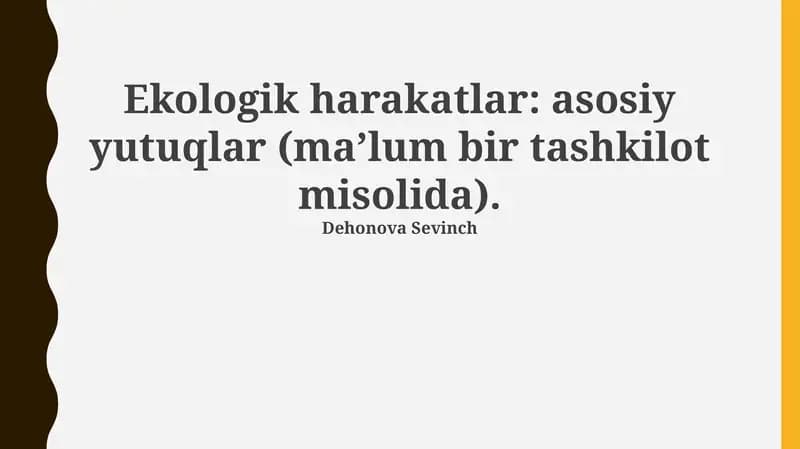 Ekologik harakatlar: Ta'rif va ahamiyati
