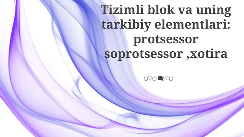 Tizimli blok va uning tarkibiy elementlari