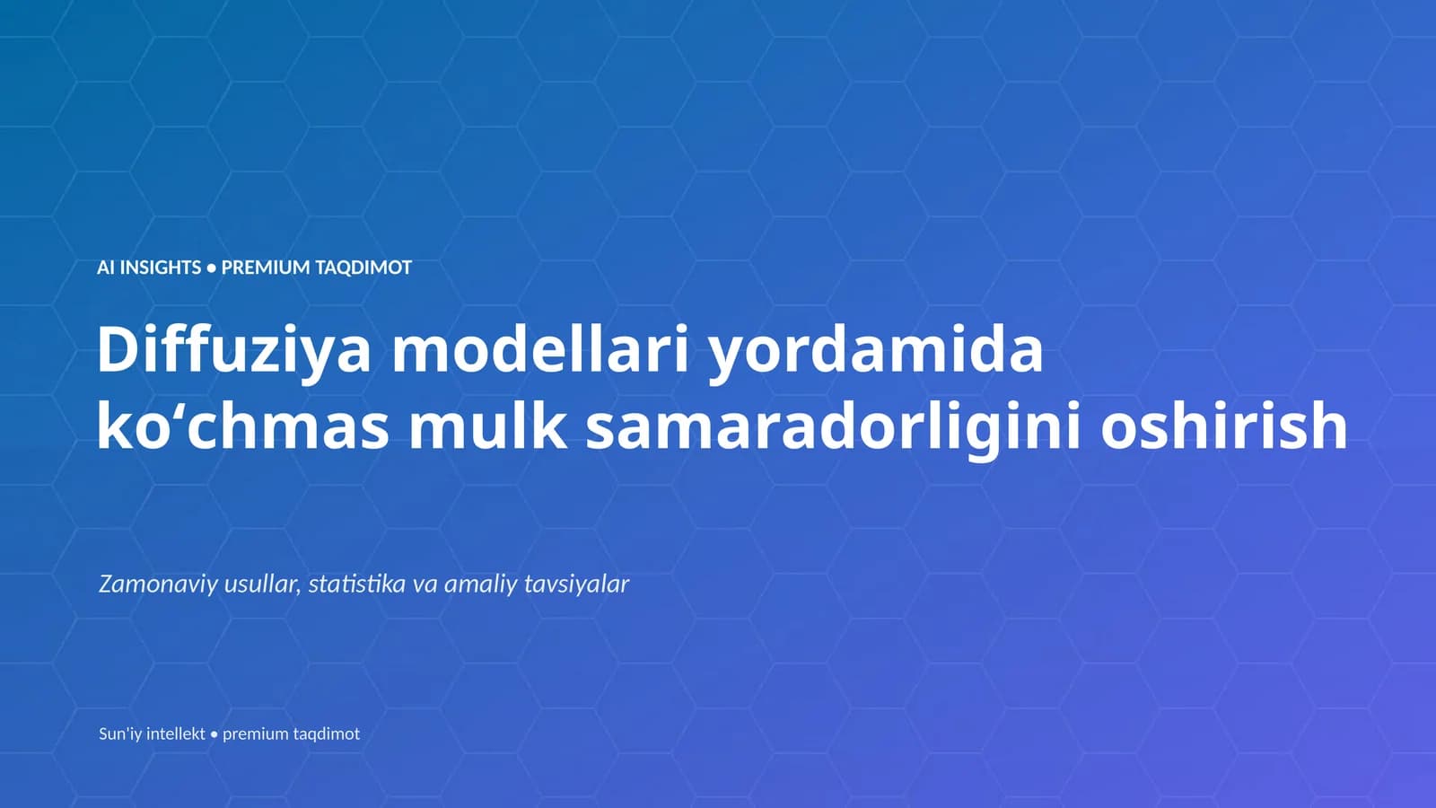 AI INSIGHTS • PREMIUM TAQDIMOT