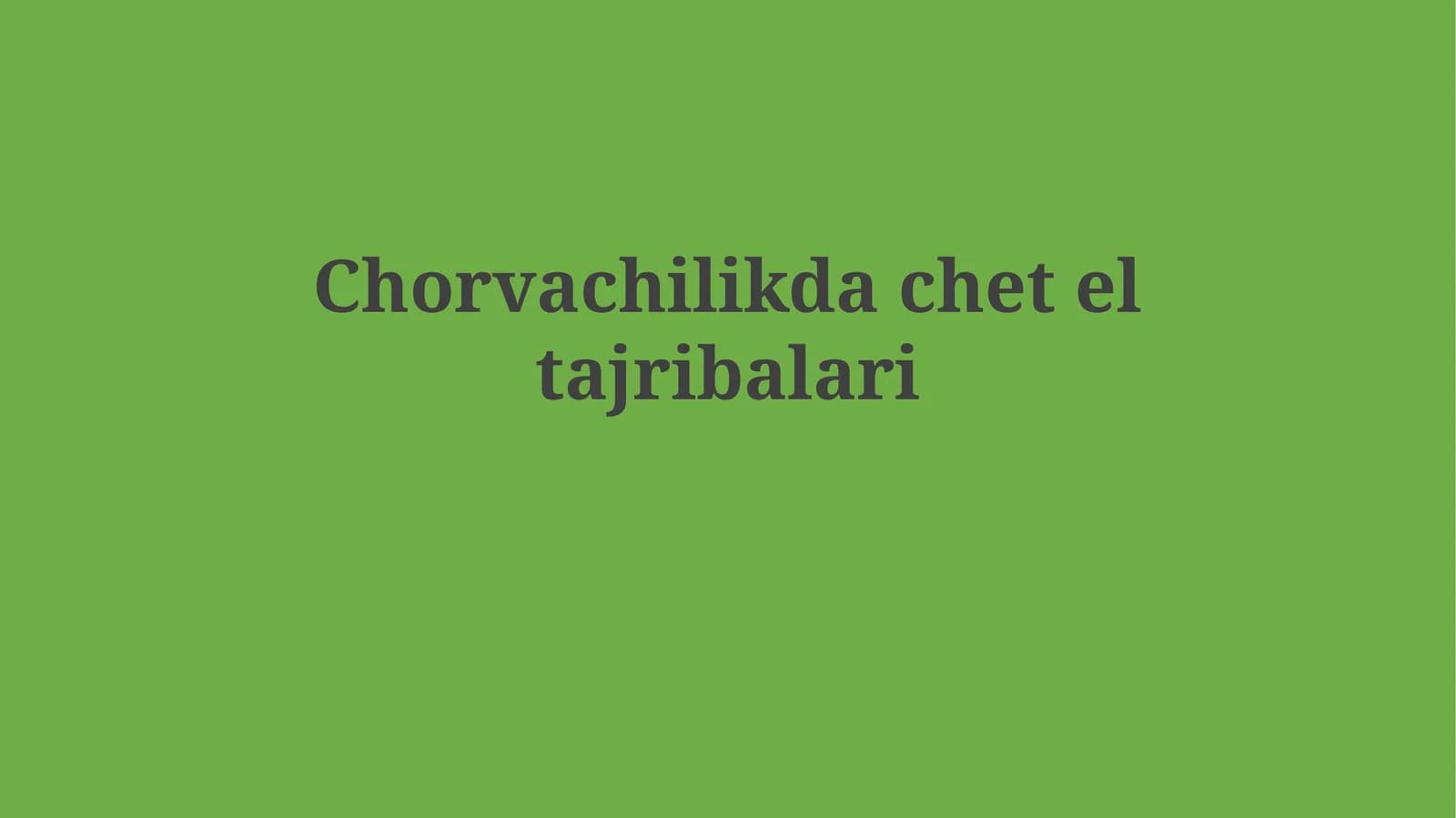 Chorvachilikda chet eltajribalari
