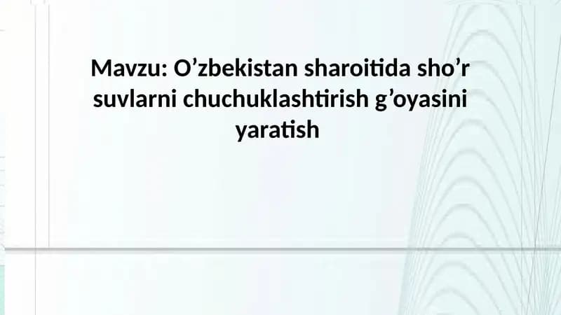O’zbekistan sharoitida sho’r suvlarni chuchuklashtirish g’oyasini yaratish