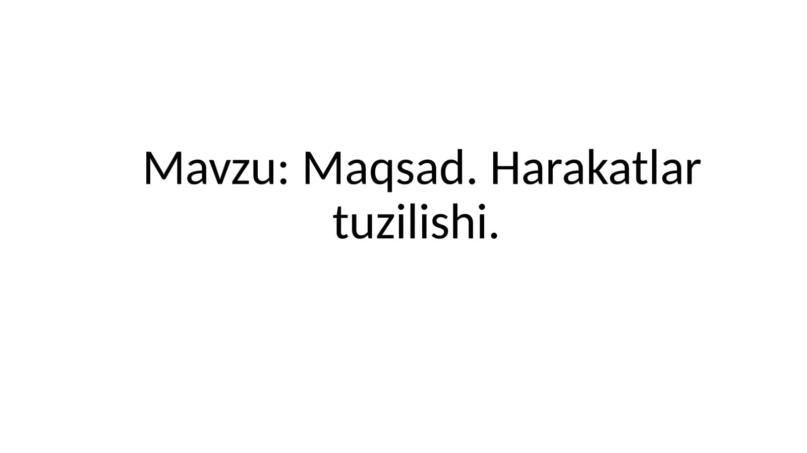 Maqsad. Harakatlar tuzilishi