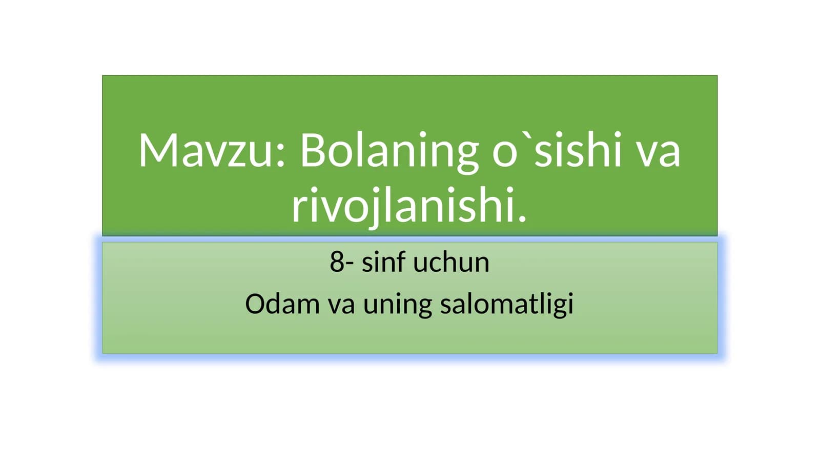 Bolaningo`sishivarivojlanishi