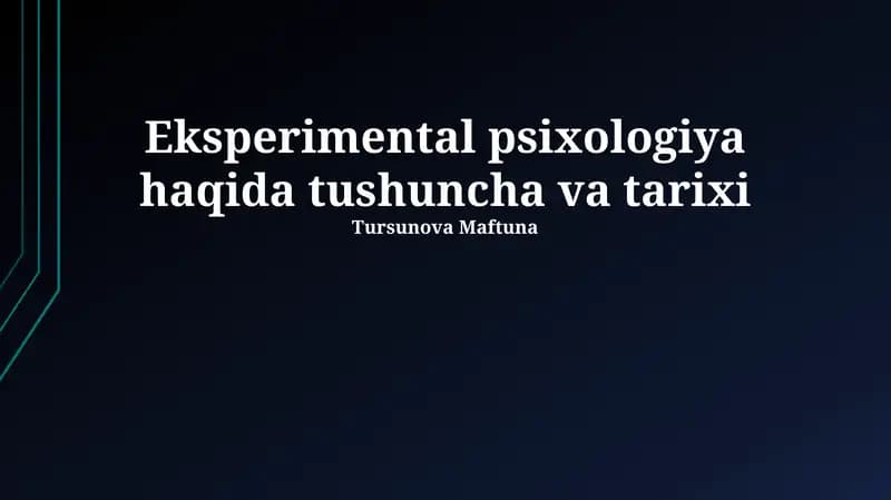 Eksperimental psixologiya haqida tushuncha va tarixi