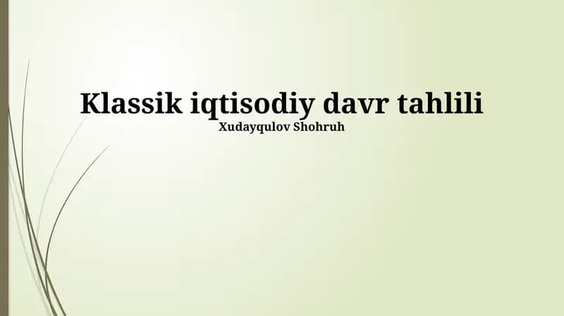 Klassik iqtisodiy davr tahlili
