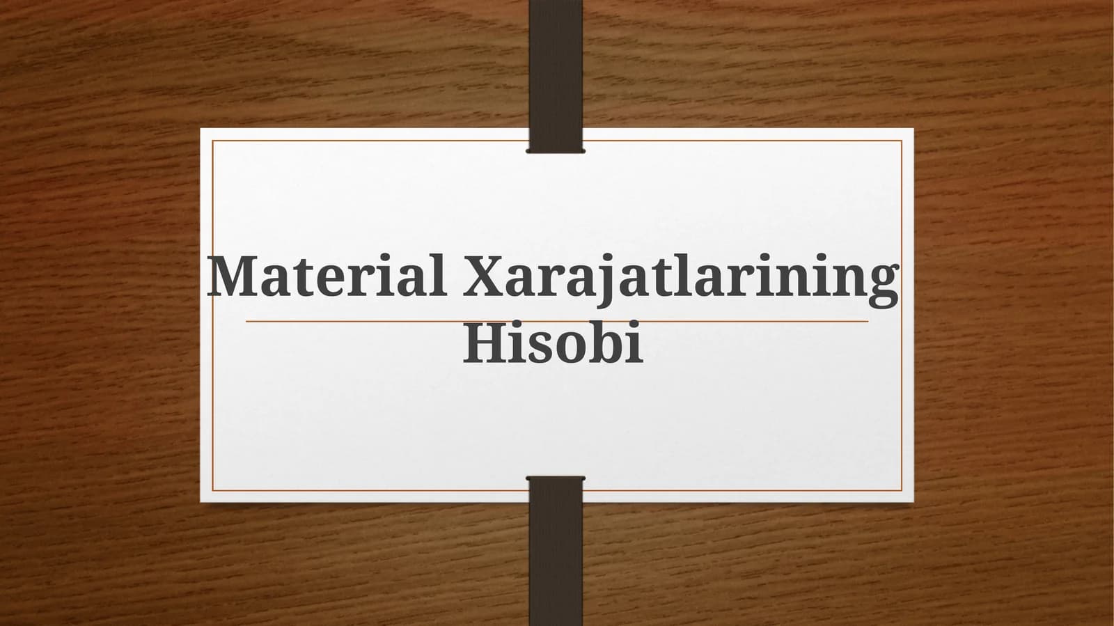 Material Xarajatlarining Hisobi