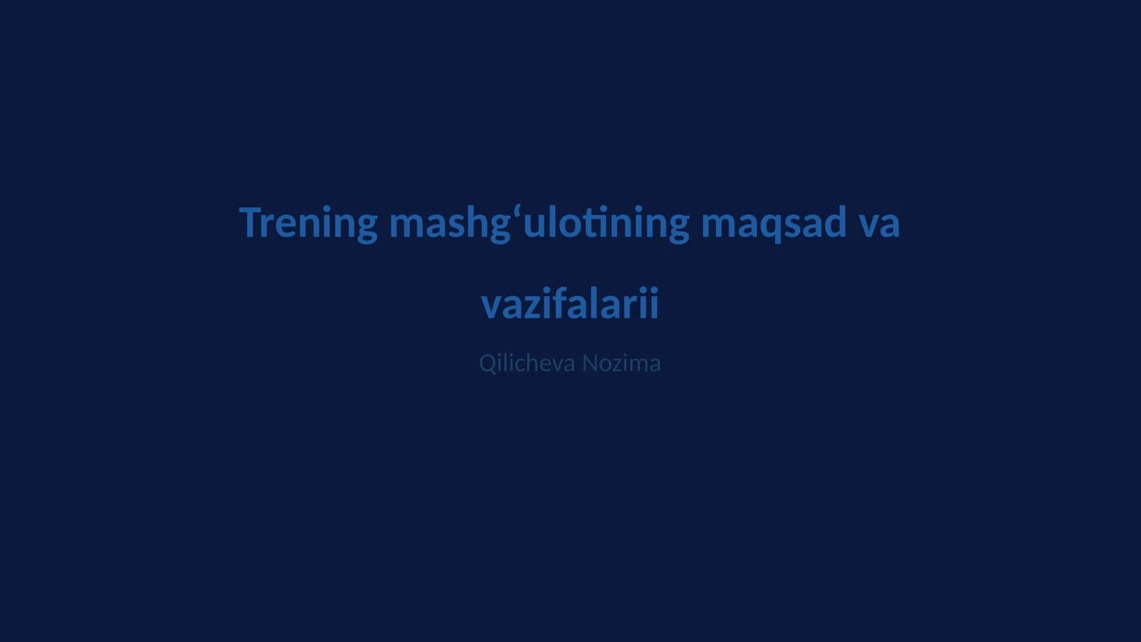 Trening mashgʻulotining maqsad va vazifalarii