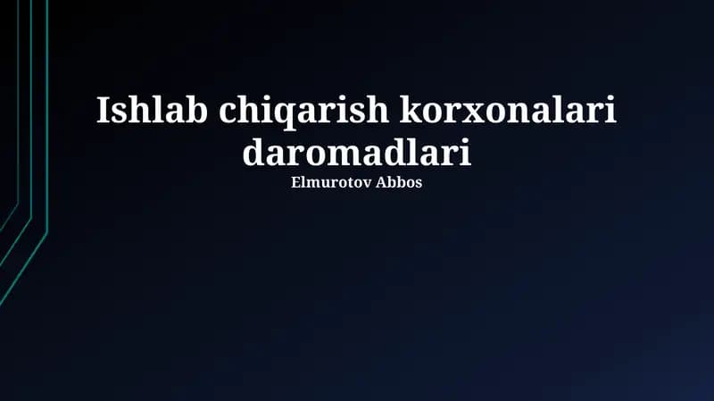 Ishlab chiqarish korxonalari daromadlari